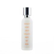 Messy Sexy® Just Rolled Out of Bed What We Do Is Secret
