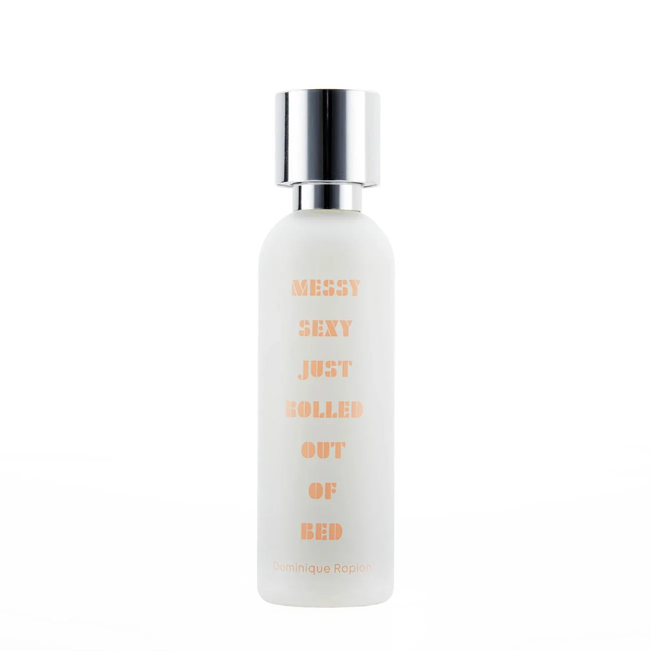 Messy Sexy® Just Rolled Out of Bed What We Do Is Secret